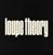 Loupe Theory