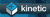 Kinetic