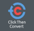 Click Then Convert logo